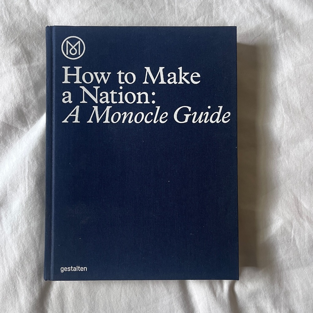 Monocle How to Make a Nation Guidebook
